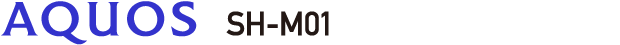 AQUOS SH-M01